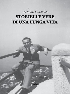 cover image of Storielle vere di una lunga vita